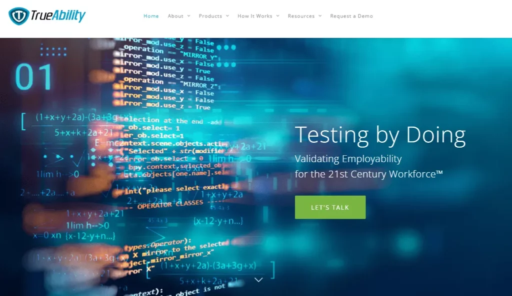 True Ability home page Testing by Doing Validating Employability for the 21st Century Workforce